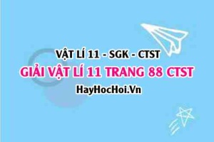 Giải Vật lí 11 Chân trời sáng tạo trang 88 SGK